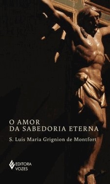 O Amor Da Sabedoria Eterna