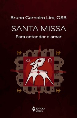 Santa Missa - Para Entender E Amar