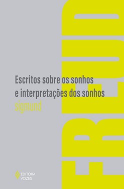 Escritos Sobre Os Sonhos E Interpretacoes Dos Sonhos