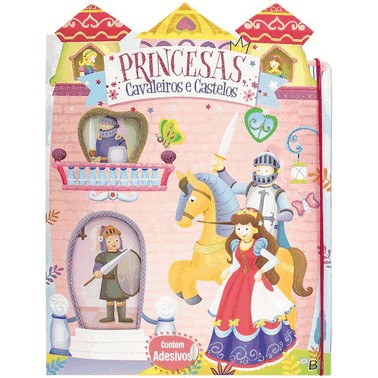 Agora E Com Voce: Princesas, Cavaleiros E Castelos