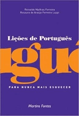 Licoes De Portugues - Para Nunca Mais Esquecer