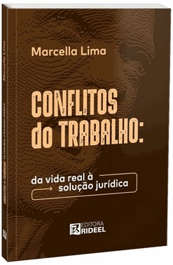 Conflitos Do Trabalho - Da Vida Real À Solução Jurídica - 01Ed/26