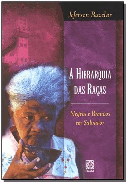 A Hierarquia Das Racas