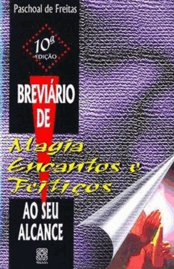 Breviario De Magia, Encantos E Feiticos