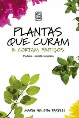 Plantas Que Curam E Cortam Feiticos