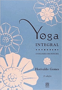 Yoga Integral Para Uma Nova Era