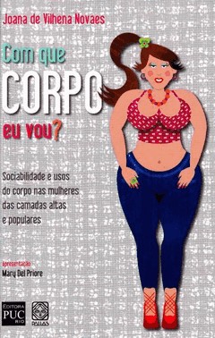 Com Que Corpo Eu Vou?
