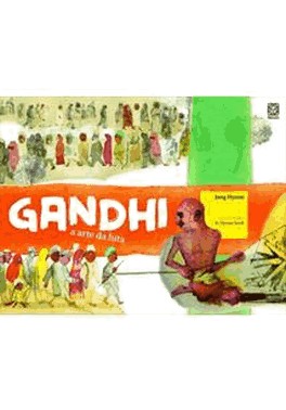 Gandhi - A Arte Da Luta