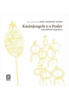 Kaxinjengele E O Poder Uma Fabula Angolana