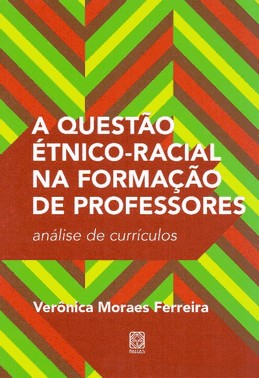 A Questao Etnico-Racial Na Formacao De Professores