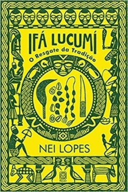 Ifa Lucumi: O Resgate Da Tradicao
