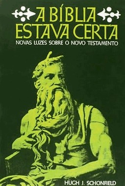 A Biblia Estava Certa: Novas Luzes Sobre O Novo Testamento