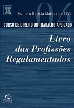 Curso De Direito Do Trab. Aplicado 04 - Profisoes Regulamentadas