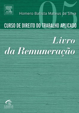 Curso De Direito Do Trabalho Aplicado -Remuneracao