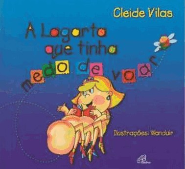 Lagarta Que Tinha Medo De Voar, A - 10 Ed