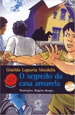 Segredo Da Casa Amarela, O