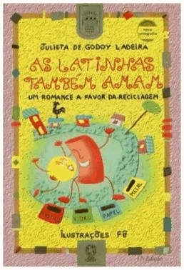 Latinhas Tambem Amam, As