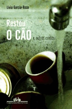 Restou O Cao E Outros Contos