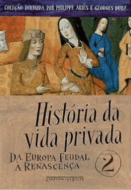 Historia Da Vida Privada, Vol. 1