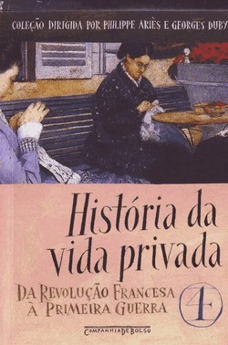 Historia Da Vida Privada - Vol.4