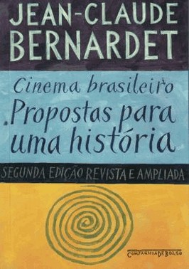 Cinema Brasileiro: Propostas Para Historia - Bolso