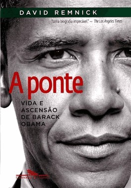 Ponte, A - Vida E Ascensao De Barack Obama