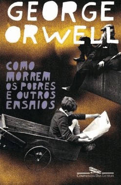 Como Morrem Os Pobres E Outros Ensaios