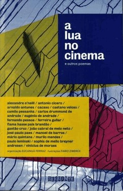 Lua No Cinema E Outros Poemas, A