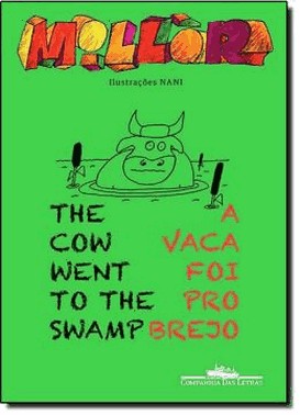Vaca Foi Pro Brejo, A - The Cow Went To The Swamp Vaca Foi Pro Brejo, A - The Cow Went To The Swamp