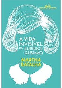 A Vida Invisivel De Euridice Gusmao