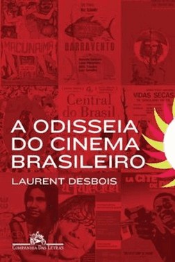 Odisseia Do Cinema Brasileiro, A
