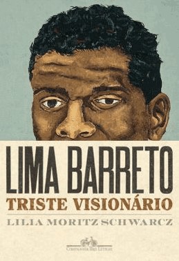 Lima Barreto - Triste Visionario