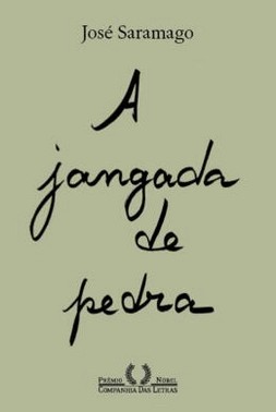 A Jangada De Pedra (Nova Edicao) A Jangada De Pedra (Nova Edicao)