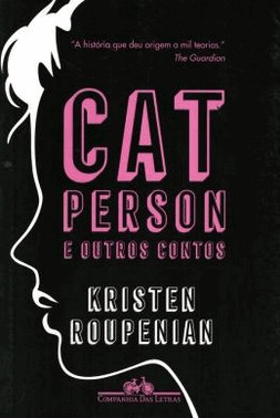Cat Person E Outros Contos