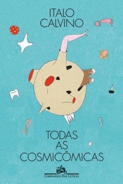 Todas As Cosmicomicas - (Edicao Ilustrada)