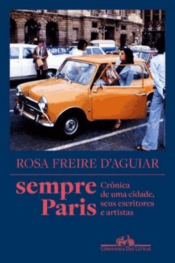 Sempre Paris - Cronica De Uma Cidade, Seus Escritores E Artistas