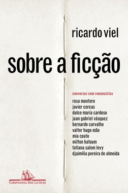 Sobre A Ficcao - Conversas Com Romancistas