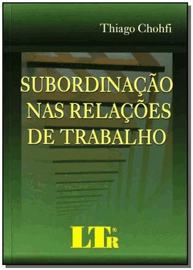 Subordinacao Nas Relacoes De Trabalho
