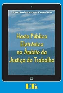Hasta Publica Eletronica No Ambito Da Justica Do Trabalho