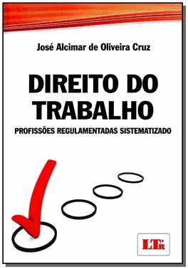 Direito Do Trabalho - Profissoes Regulamentadas Sistematizada