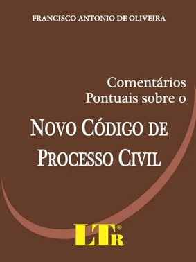 Comentarios Pontuais Sobre O Novo Codigo De Processo Civil