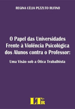 Papel Das Universidades Frente A Violencia Psicologica Dos Alunos Contra O Professor, O