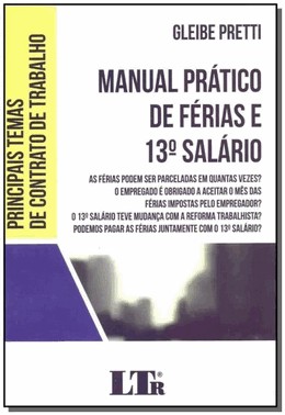 Principais Temas De Contrato De Trabalho: Manual Pratico De Ferias E 13º Salario