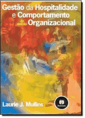 Gestao Da Hospitalidade E Comportamento Organizacional