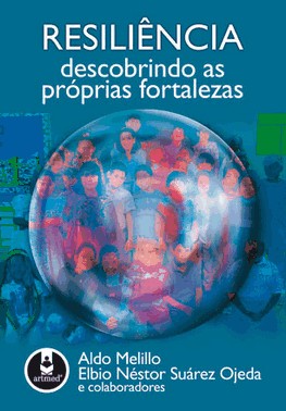 Resiliência - Descobrindo As Próprias Fortalezas