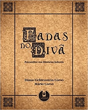 Fadas No Diva: Psicanalise Nas Historias Infantis