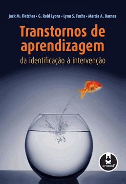 Transtornos De Aprendizagem - Da Identificação À Intervenção
