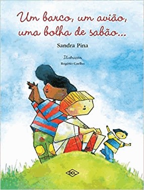 Um Barco, Um Aviao, Uma Bolha De Sabao...