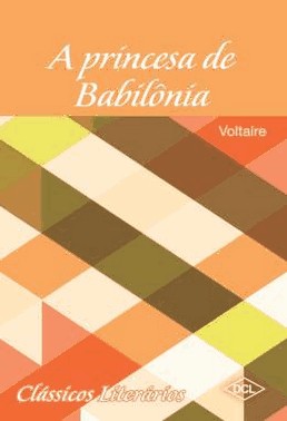 Classicos Literarios - A Princesa De Babilonia