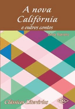Classicos Literarios - A Nova California E Outros Contos